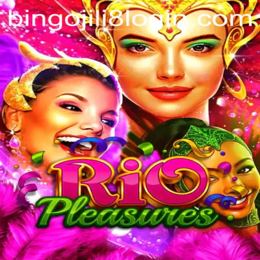 Discover the Thrills of RioPleasures and Guide to Bingojili Login
